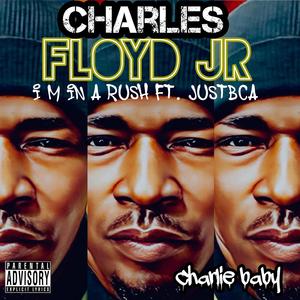 I'm In A Rush (feat. JustBCA)