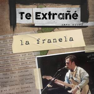 Te Extrañé