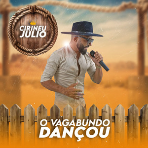 O vagabundo dançou