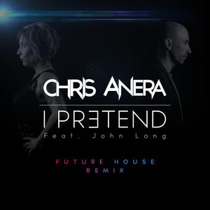 I Pretend (Future House Remix) (Extended Mix)