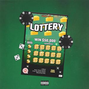 Lottery (feat. Travis Cha$e)