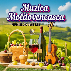 Muzică Moldovenească (Petrecre, Joc Și Voie Bună)