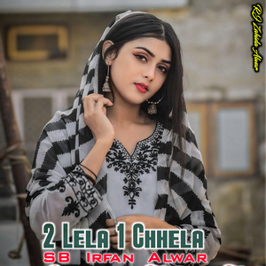 2 Lela 1 Chhela