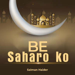 Be Saharo ko