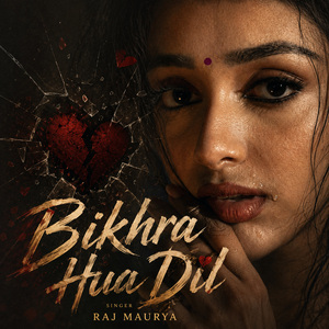 Bikhra Hua Dil