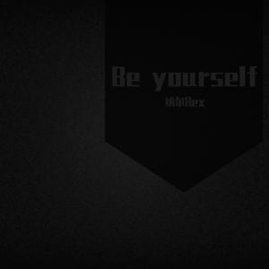 Be yourself（Prod.Kayzee）