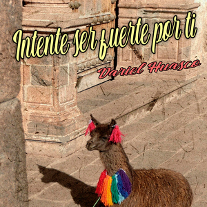 Intente Ser Fuerte Por Ti