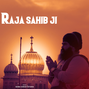 Raja Sahib Ji