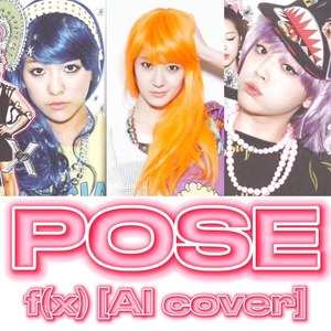f(x) - POSE (Red Velvet) [AI cover] 에프엑스 - 가사 (레드벨벳)