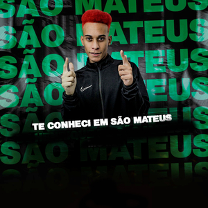 Te Conheci em São Mateus