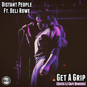 Get A Grip (Kates Le Cafe Remix)