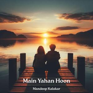 Main Yahan Hoon