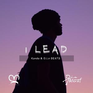 I Lead (feat. D.i.n BEATS & Kitoko Sound)