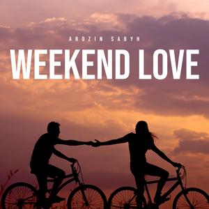 Weekend Love