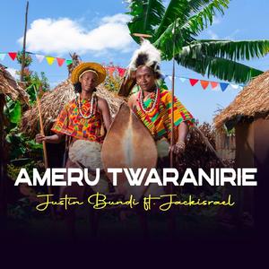 Ameru Twaranirie (feat. Jackisrael)