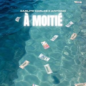 À moitié (feat. Añtwan)