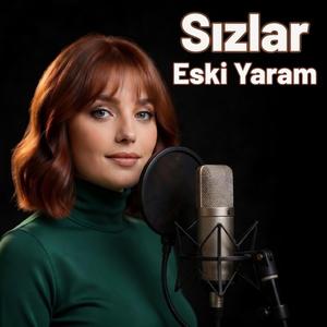 Sızlar Eski Yaram