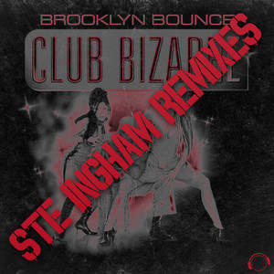 Club Bizarre (Ste Ingham Dirty Radio Edit)