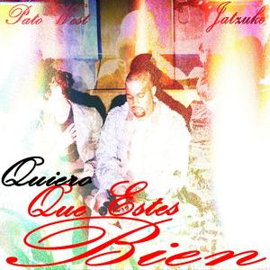 Quiero Que Estes Bien (feat. Jatzuko)
