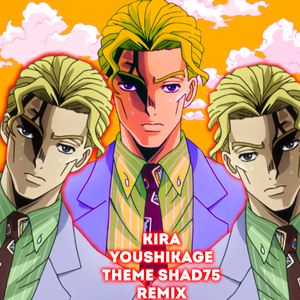 Kira Yoshikage Theme Remix