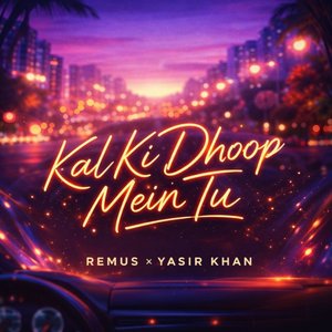 Kal Ki Dhoop Mein Tu