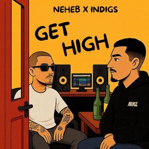Get High (feat. Neheb)