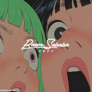 BASSA SABABA (Remix)