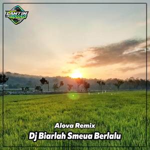 Dj Biarlah Semua Berlalu Slow Mengkane (Dj Version)