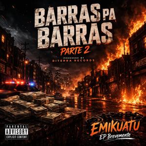 Emikuatu_Barras pa Barras (Parti 2)