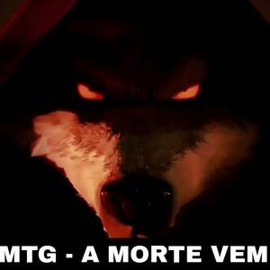 Mtg - A Morte Vem
