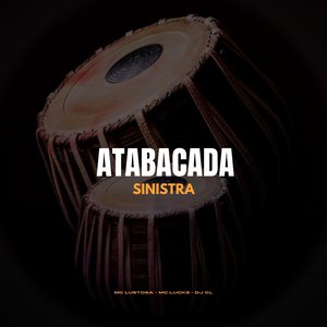 Atabacada Sinistra (feat. Mc Lustosa)