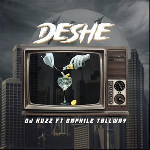 Deshe (feat. Omphile Tallway)