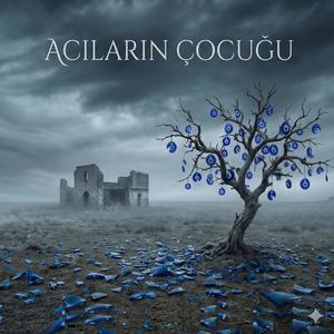 Acıların Çocuğu