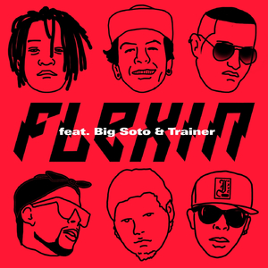 Flexin' (Remix) [feat. Big Soto & Trainer]