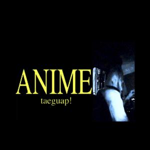 ANIME!