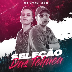 Seleção Das Tchuca (feat. DJ K)