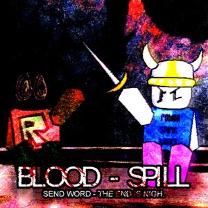 BLOOD - SPILL
