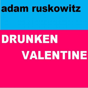 Drunken Valentine
