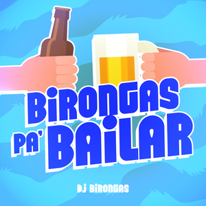 Birongas Pa Bailar