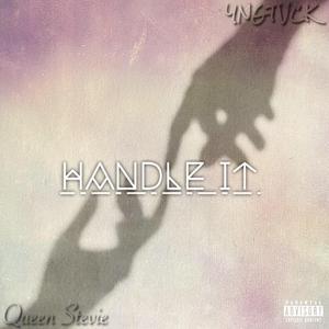 Handle It (feat. Stevie B Da Queen)