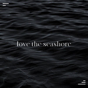 바다를 사랑할 거야 (Love The Seashore)