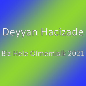 Biz Hele Olmemisik 2021