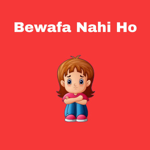 Bewafa Nahi Ho