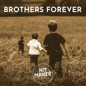 BROTHERS FOREVER