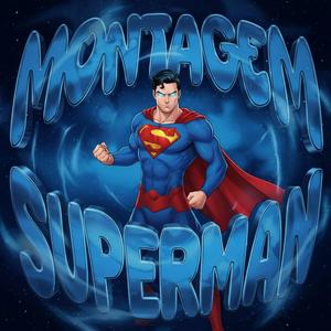 MONTAGEM SUPERMAN