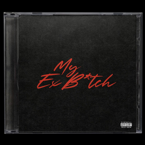 My Ex B!tch