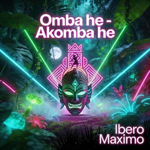 Omba he - Akomba he