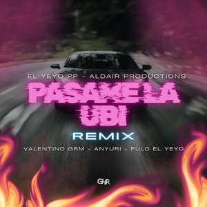 PASAME LA UBI (Remix)