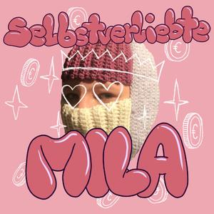 Selbstverliebte Mila