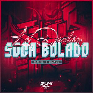 La Dentro Soca Bolado